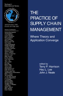 The Practice of Supply Chain Management: Where Theory and Application Converge - Harrison, Terry P. / Lee, Hau L. / Neale, John J. (eds.)