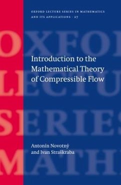 Introduction to the Mathematical Theory of Compressible Flow - Novotny, A.; Straskraba, I.