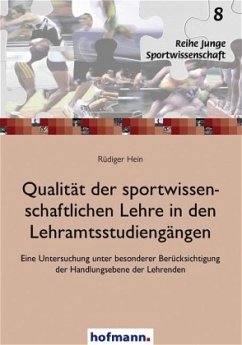 Qualität der sportwissenschaftlichen Lehre in den Lehramtsstudiengängen - Hein, Rüdiger