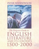 The Palgrave Guide to English Literature and Its Contexts, 1500-2000 The Palgrave Guide to English Literature and Its Contexts, 1500-2000