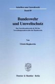 Bundeswehr und Umweltschutz.