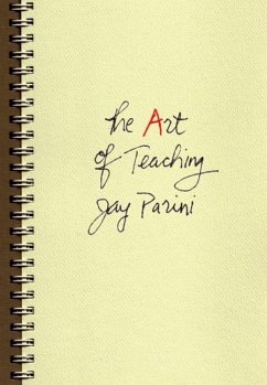 The Art of Teaching - Parini, Jay