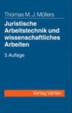 Juristische Arbeitstechnik und wissenschaftliches Arbeiten