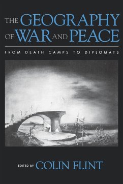 The Geography of War and Peace - Flint, Colin (ed.)