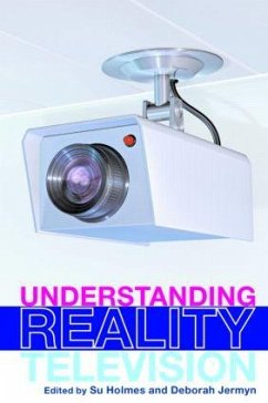 Understanding Reality Television - Holmes, Su / Jermyn, Deborah (eds.)