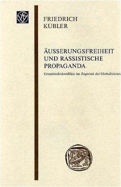 Äußerungsfreiheit und rassistische Propaganda - Kübler, Friedrich