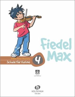 Fiedel Max - Schule für Violine 4 mit Downlaod - Fiedel-Max 4 Violine