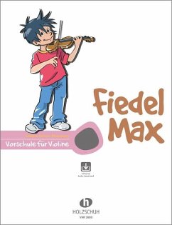 Fiedel-Max für Violine, Vorschule - Holzer-Rhomberg, Andrea
