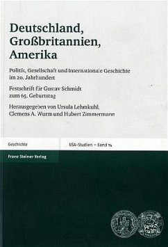 Deutschland, Großbritannien, Amerika - Lehmkuhl, Ursula / Wurm, Clemens A. / Zimmermann, Hubert (Hgg.)