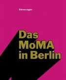 Das MoMA in Berlin: Erinnerungen, m. Audio-CD