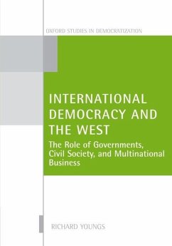 International Democracy and the West - Youngs, Richard