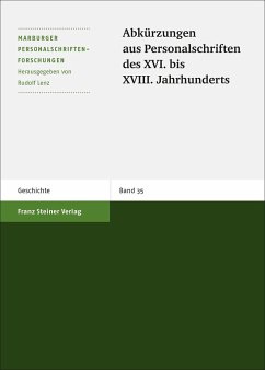 Abkürzungen aus Personalschriften des XVI. bis XVIII. Jahrhunderts - Lenz, Rudolf / Bredehorn, Uwe / Winiarczyk, Marek (Bearb.)