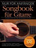 Nur für Anfänger, Songbook für Gitarre, m. Audio-CD