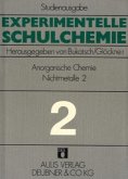 Anorganische Chemie (Nichtmetalle II) / Experimentelle Schulchemie, Studienausgabe Bd.2