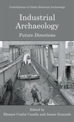 Industrial Archaeology - Casella, Eleanor Conlin / Symonds, James