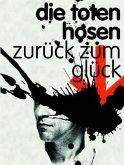 Die Toten Hosen, Zurück zum Glück