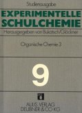 Organische Chemie / Experimentelle Schulchemie, Studienausgabe Bd.9, Tl.3 Organische Chemie / Experimentelle Schulchemie, Studienausgabe Bd.9, Tl.3