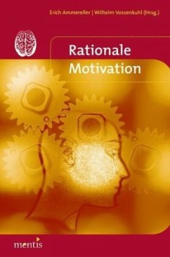 Rationale Motivation - Ammereller, Erich / Vossenkuhl, Wilhelm (Hgg.)