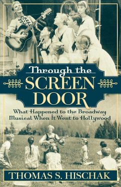 Through the Screen Door - Hischak, Thomas S.