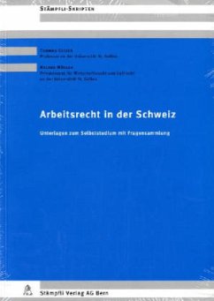 Arbeitsrecht in der Schweiz - Geiser, Thomas; Müller, Roland