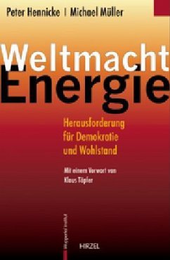 Weltmacht Energie - Hennicke, Peter; Müller, Michael