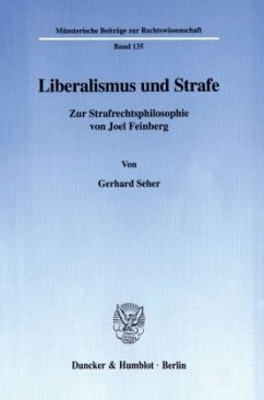 Liberalismus und Strafe. - Seher, Gerhard