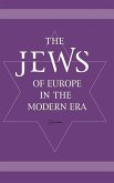 The Jews of Europe in the Modern Era
