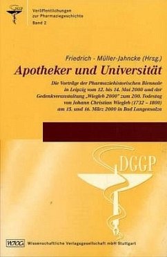 Apotheker und Universität - Friedrich, Christoph;Müller-Jahncke, Wolf-Dieter