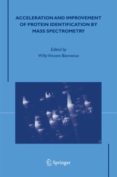 Acceleration and Improvement of Protein Identification by Mass Spectrometry - Bienvenut, Willy Vincent (ed.)