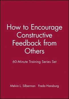 60-Minute Training Series Set: How to Encourage Constructive Feedback from Others - Silberman, Mel;Hansburg, Freda