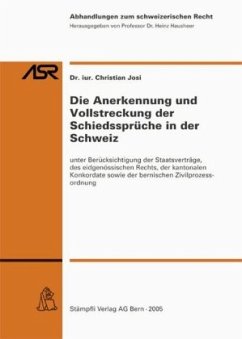 Cover Die Anerkennung und Vollstreckung der Schiedssprüche in der Schweiz
