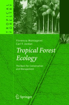 Tropical Forest Ecology - Montagnini, Florencia;Jordan, Carl F.