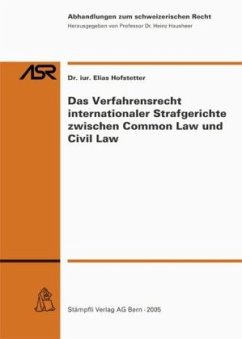Das Verfahrensrecht internationaler Strafgerichte zwischen Common Law und Civil Law Cover Das Verfahrensrecht internationaler Strafgerichte zwischen Common Law und Civil Law