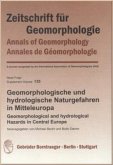 Geomorphologische und hydrologische Naturgefahren in Mitteleuropa = Geomorphological and hydrological Hazards in Central Europe. Geomorphological and hydrological Hazards in Central Europe Geomorphologische und hydrologische Naturgefahren in Mitteleuropa = Geomorphological and hydrological Hazards in Central Europe. Geomorphological and hydrological Hazards in Central Europe