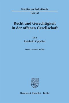 Recht und Gerechtigkeit in der offenen Gesellschaft. - Zippelius, Reinhold