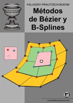 Métodos de Bézier y B-splines - Prautzsch, Hartmut;Boehm, Wolfgang;Paluszny, Marco