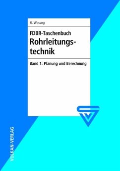 FDBR-Taschenbuch Rohrleitungstechnik 1 - Wossog, Günter