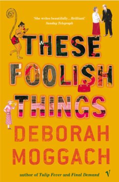 These Foolish Things - Moggach, Deborah