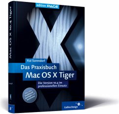 Das Praxisbuch Mac OS X Tiger - Surendorf, Kai