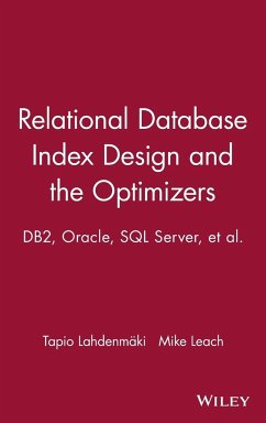 Relational Database Index Design and the Optimizers - Lahdenmaki, Tapio;Leach, Mike