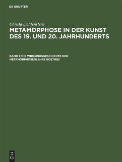 Die Wirkungsgeschichte der Metamorphosenlehre Goethes - Lichtenstern, Christa