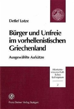 Bürger und Unfreie im vorhellenistischen Griechenland - Lotze, Detlef