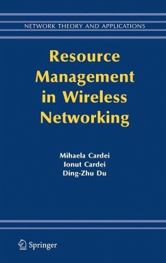 Resource Management in Wireless Networking - Cardei, Mihaela / Cardei, Ionut / Du, Ding-Zhu (eds.)