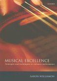 Musical Excellence: Strategies and Techniques to Enhance Performance