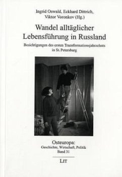 Wandel alltäglicher Lebensführung in Russland - Oswald, Ingrid / Dittrich, Eckhard / Voronkov, Viktor (Hgg.)
