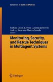 Monitoring, Security, and Rescue Techniques in Multiagent Systems