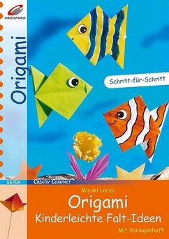 Origami - Kinderleichte Falt-Ideen (Creativ Compact) - Lacza, Miyuki