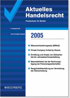 Aktuelles Handelsrecht 2005 (AktHR) - Steuerberaterverband Niedersachsen · Sachsen-Anhalt e.V. (Hgg.) / Korth, H.-Michael / Seewald, Hans-Christoph (Bearab.)