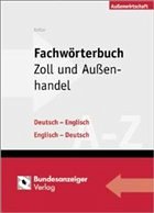 Fachwörterbuch Zoll und Außenhandel - Keller, Klaus