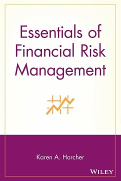 Essentials of Financial Risk Management - Horcher, Karen A.